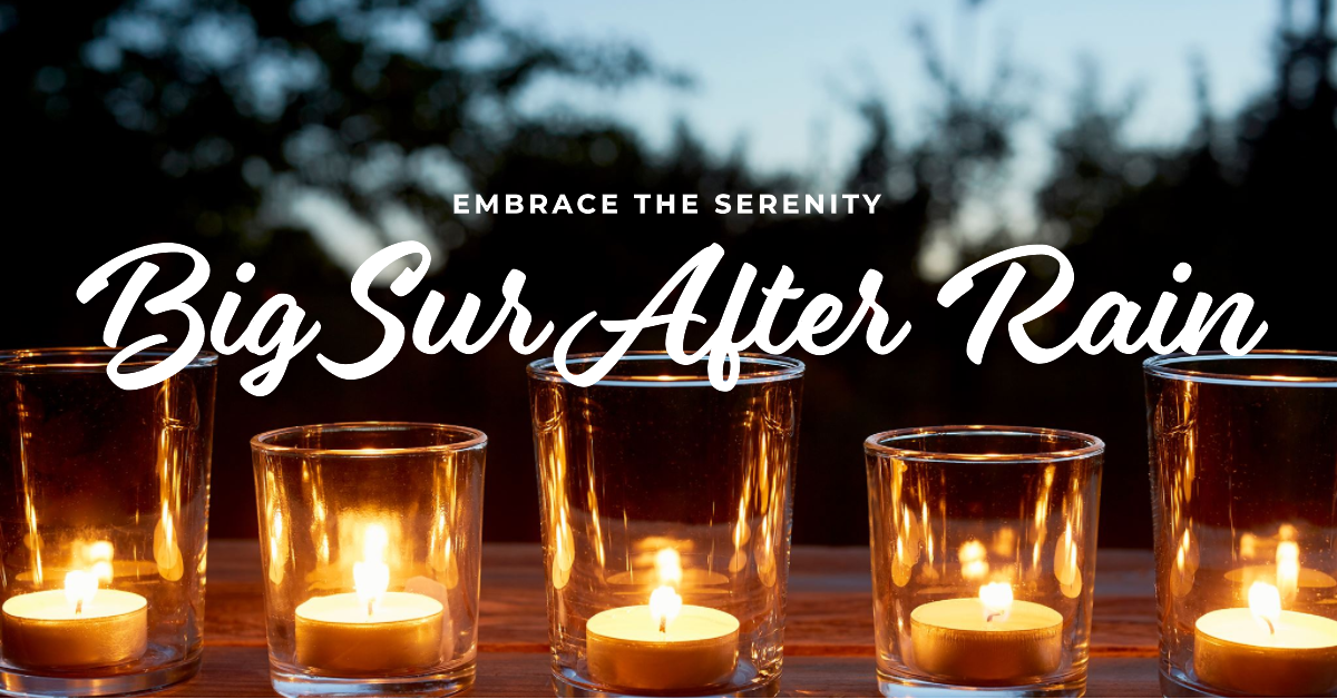 Embracing Nature’s Serenity: Big Sur After Rain Candle